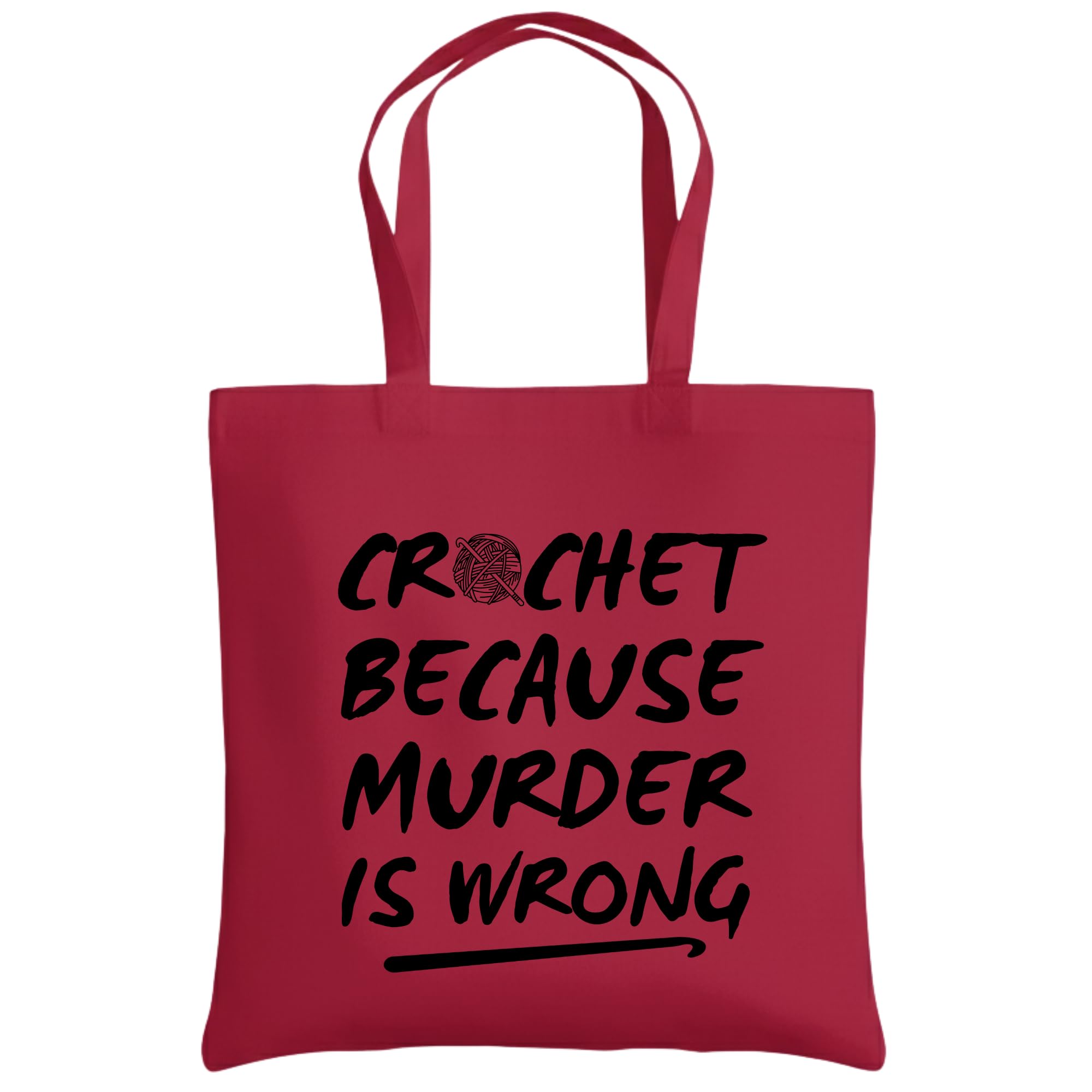 Be Buz Funny Crochet Tote Bag - Crochet Because Murder Is Wrong - Sarcastic Crafter Gift - Reusable Shopping Bag (Classic Red)