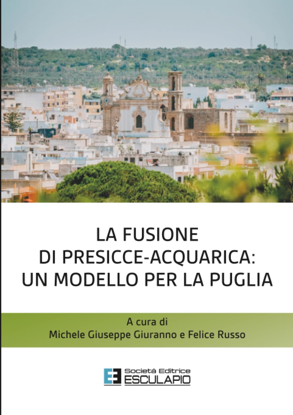 La Fusione di Presicce-Acquarica: un modello per la Puglia