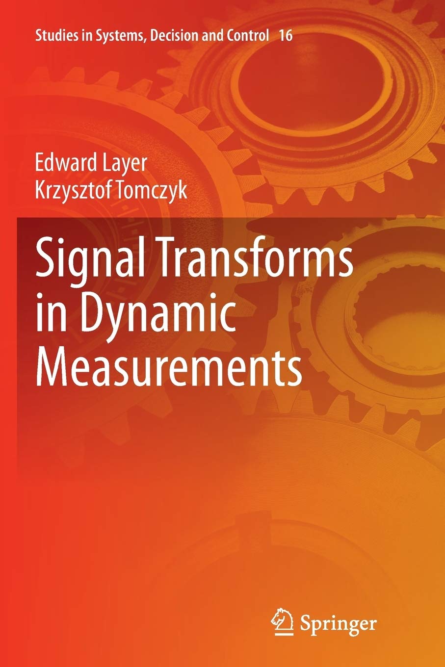 Signal Transforms in Dynamic Measurements (Studies in Systems, Decision and Control Book 16)