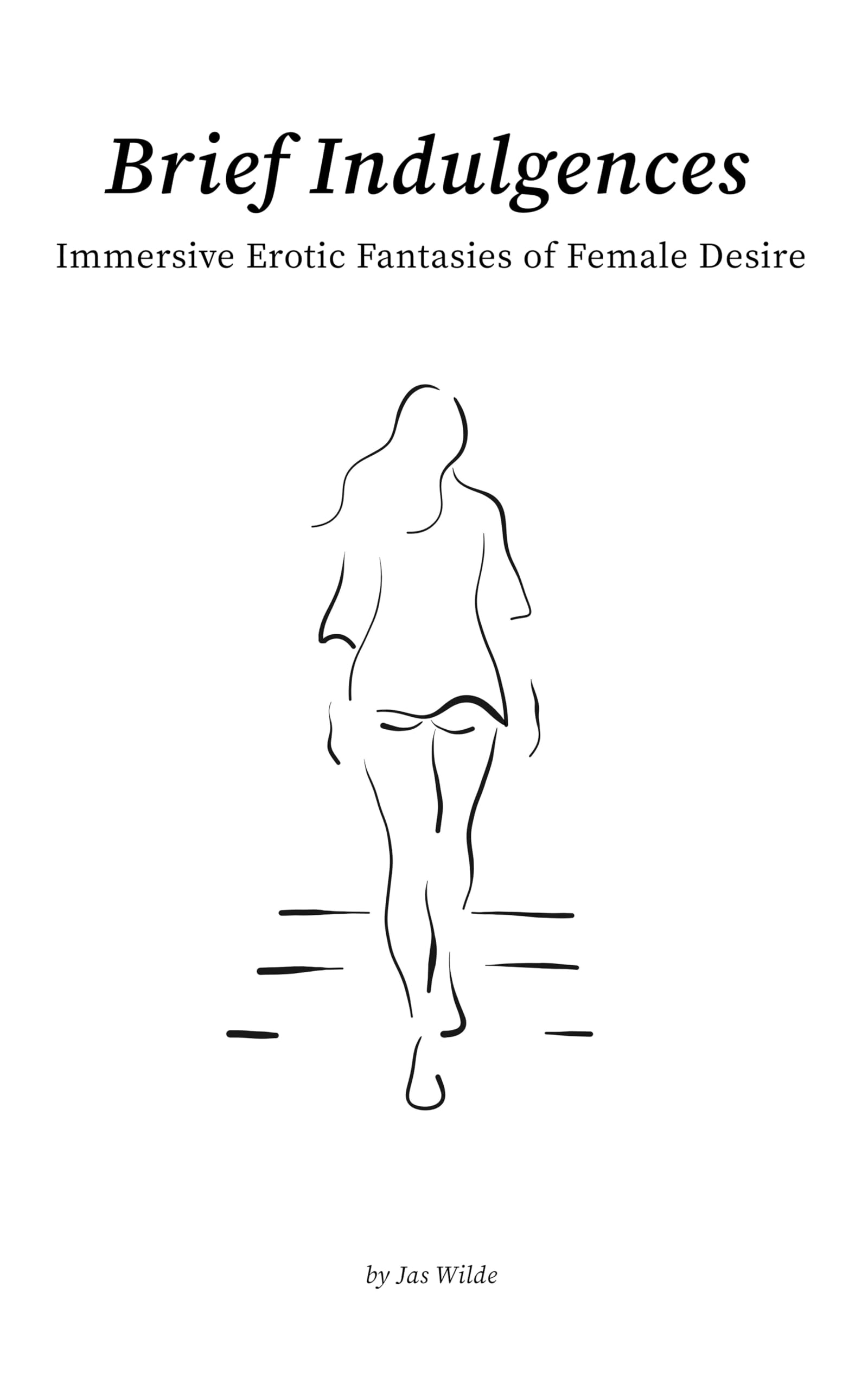 Brief Indulgences: Immersive Erotic Fantasies of Female Desire