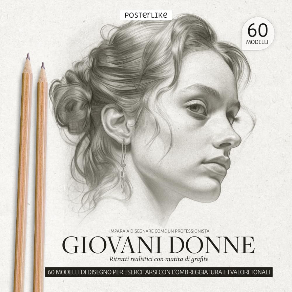 Impara a disegnare come un professionista Giovani Donne: Ritratti realistici con matita di grafite