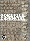  Gombrich Essencial. Textos Selecionados Sobre Arte E Cultura (Em Portuguese do Brasil)
