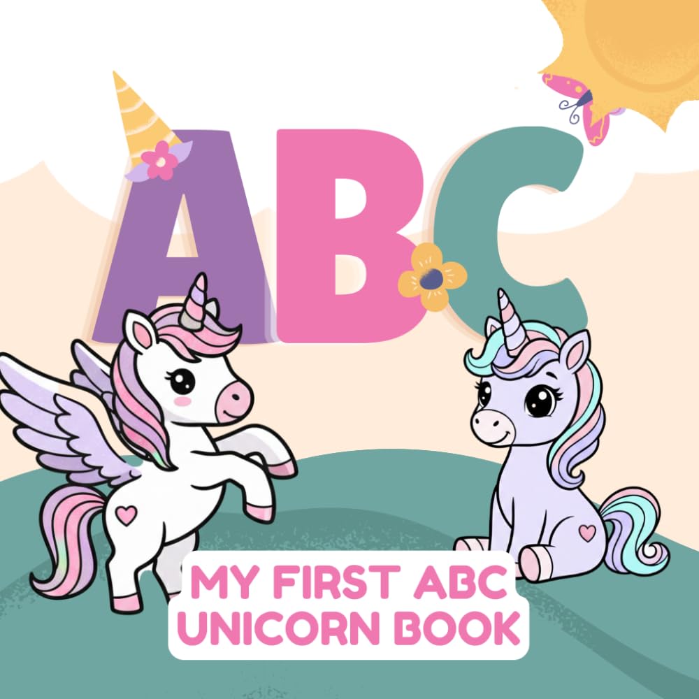 My First ABC Unicorn Book: Unicorns and Pegasus for Preschoolers, Cute Coloring Pages for Early Learning
