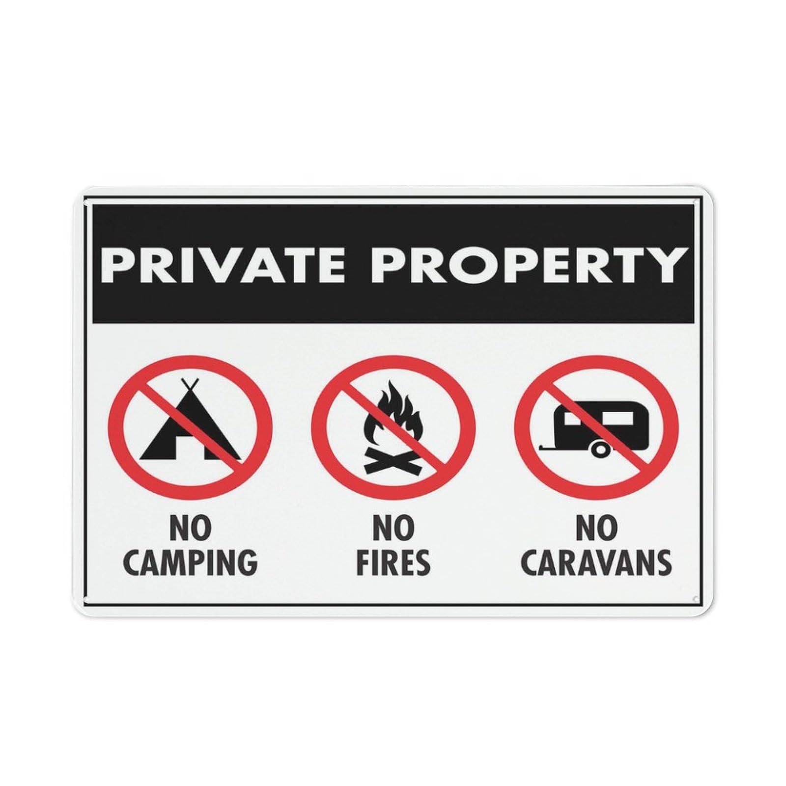 Private Property (No Camping, No Fires, No Caravans) Sign, 8x12 Inch Rust-Free Metal Aluminum for House, Door, Office, Business, Yard, Pre-Drilled Holes, Weather Resistant