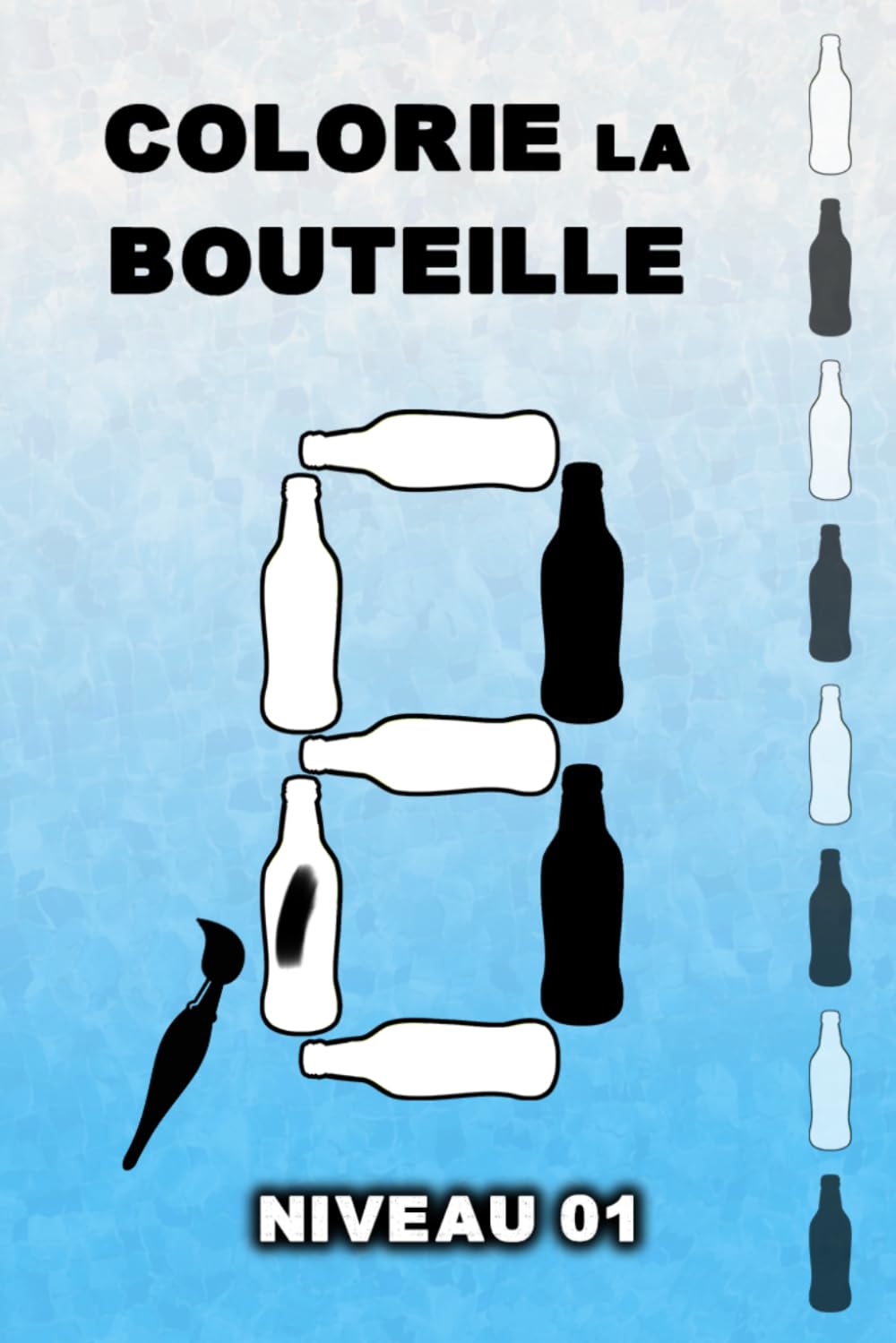Colorie la bouteille: Coloriez une seule bouteille pour corriger l’équation Puzzles mathématiques créatifs pour enfants, adolescents et adultes