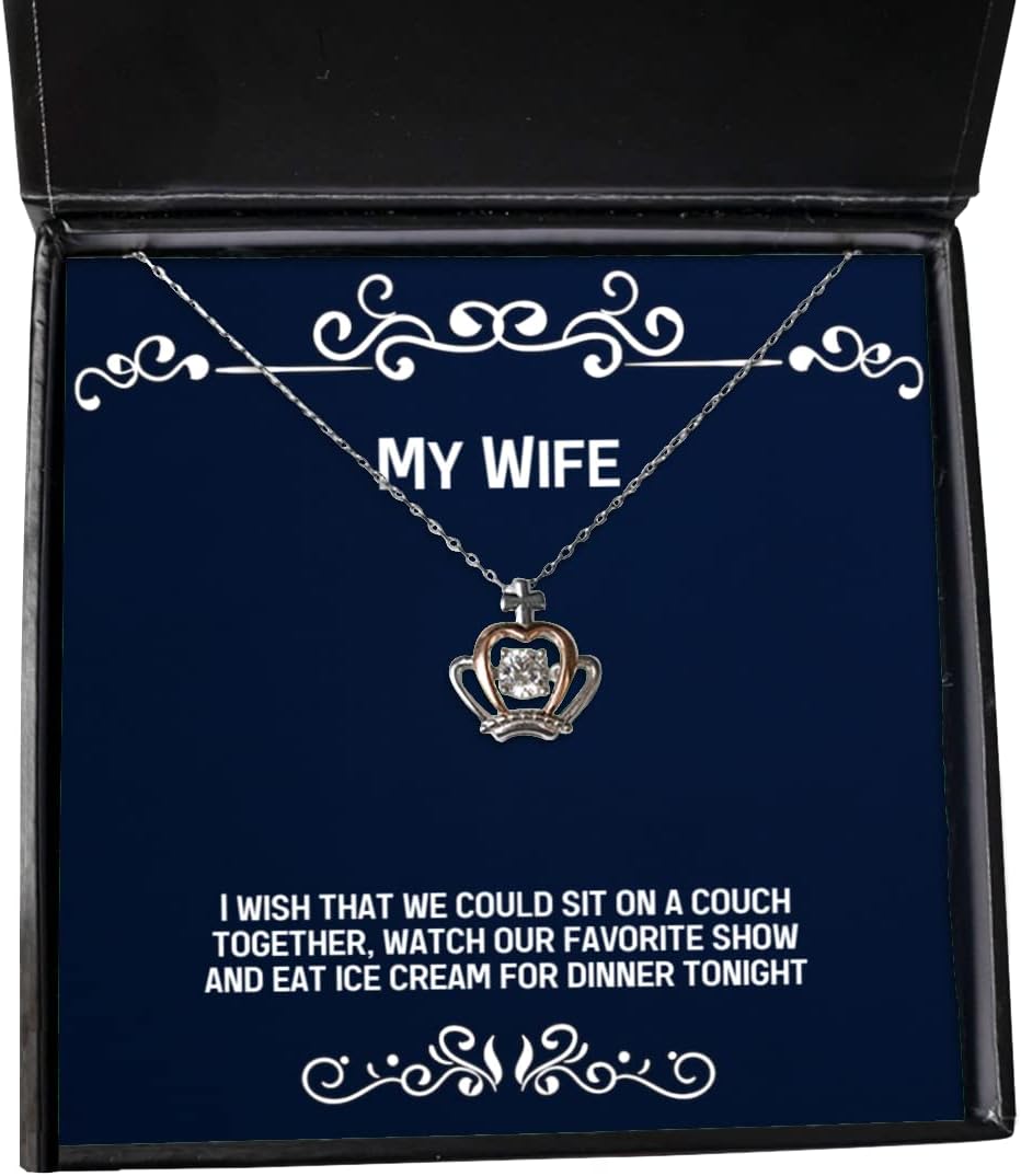 Krumfortable Living Special Wife, I Wish That we Could sit on a Couch Together, Watch Our Favorite, Best Crown Pendant Necklace for Wife from Husband