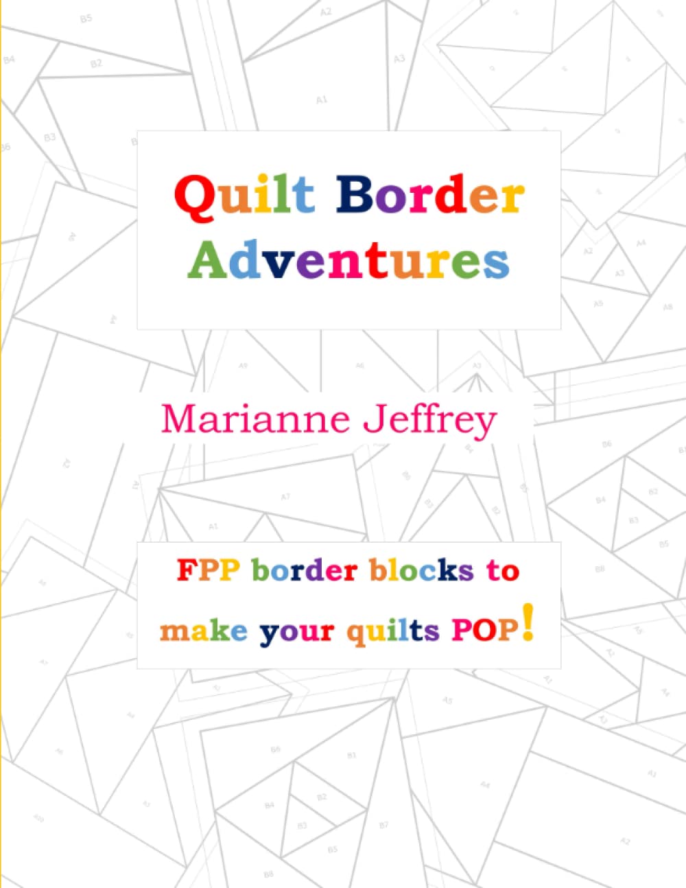 Quilt Border Adventures: FPP Border blocks to make your quilts POP!