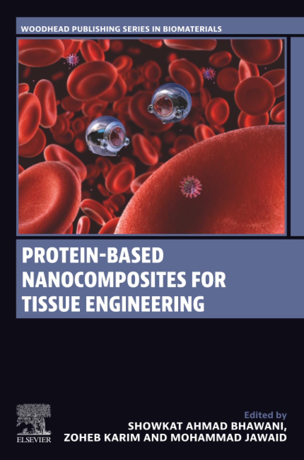 Protein-Based Nanocomposites for Tissue Engineering (Woodhead Publishing Series in Biomaterials)