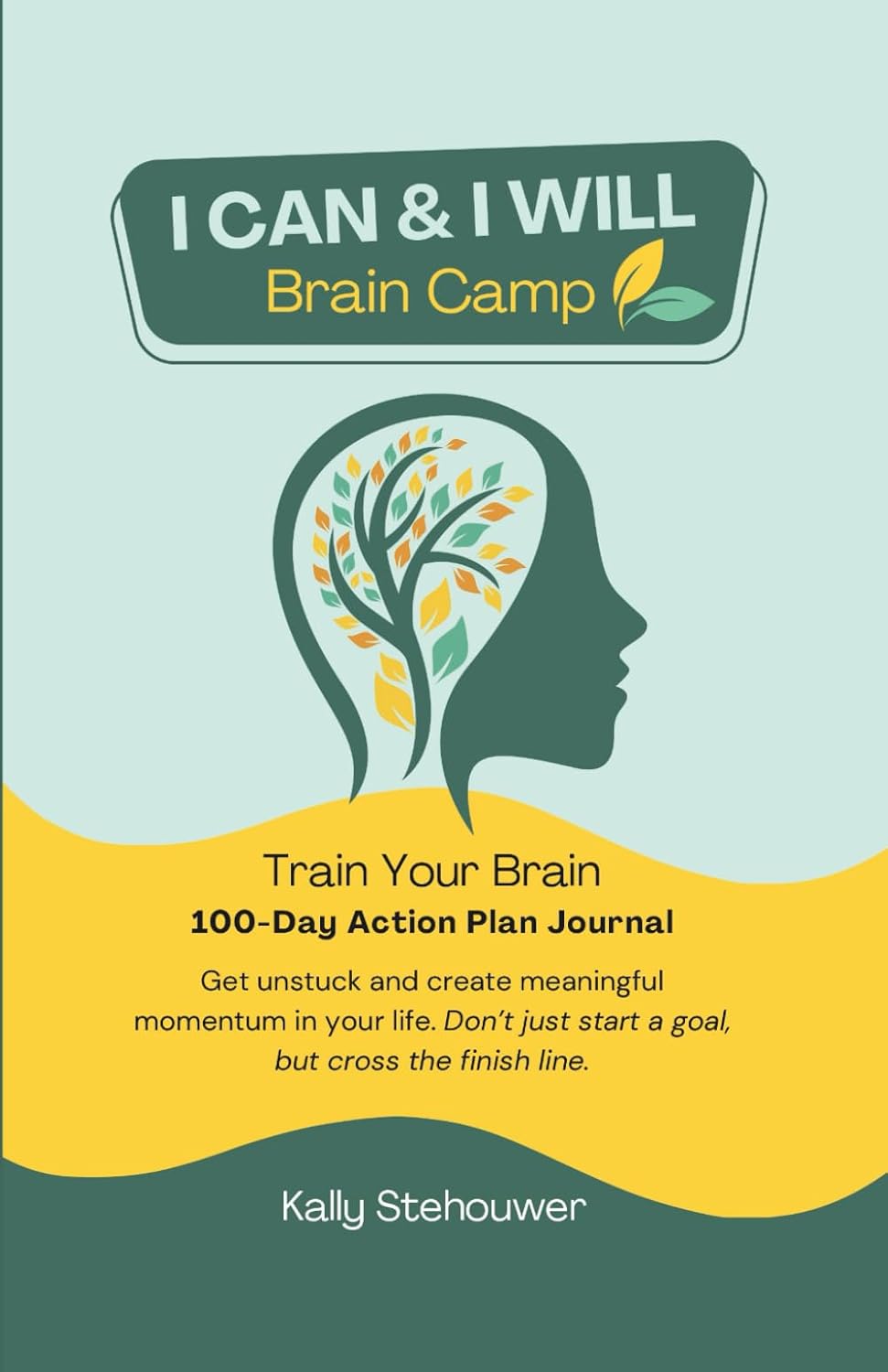 I CAN & I WILL Brain Camp: Train Your Brain 100-Day Action Plan Journal      Paperback – January 7, 2026