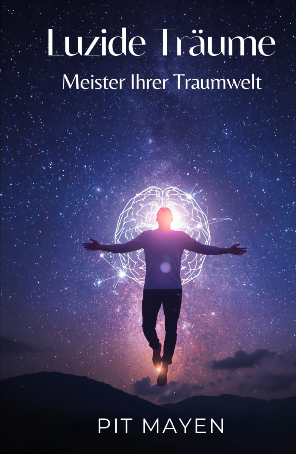 Luzide Träume: Meister Ihrer Traumwelt