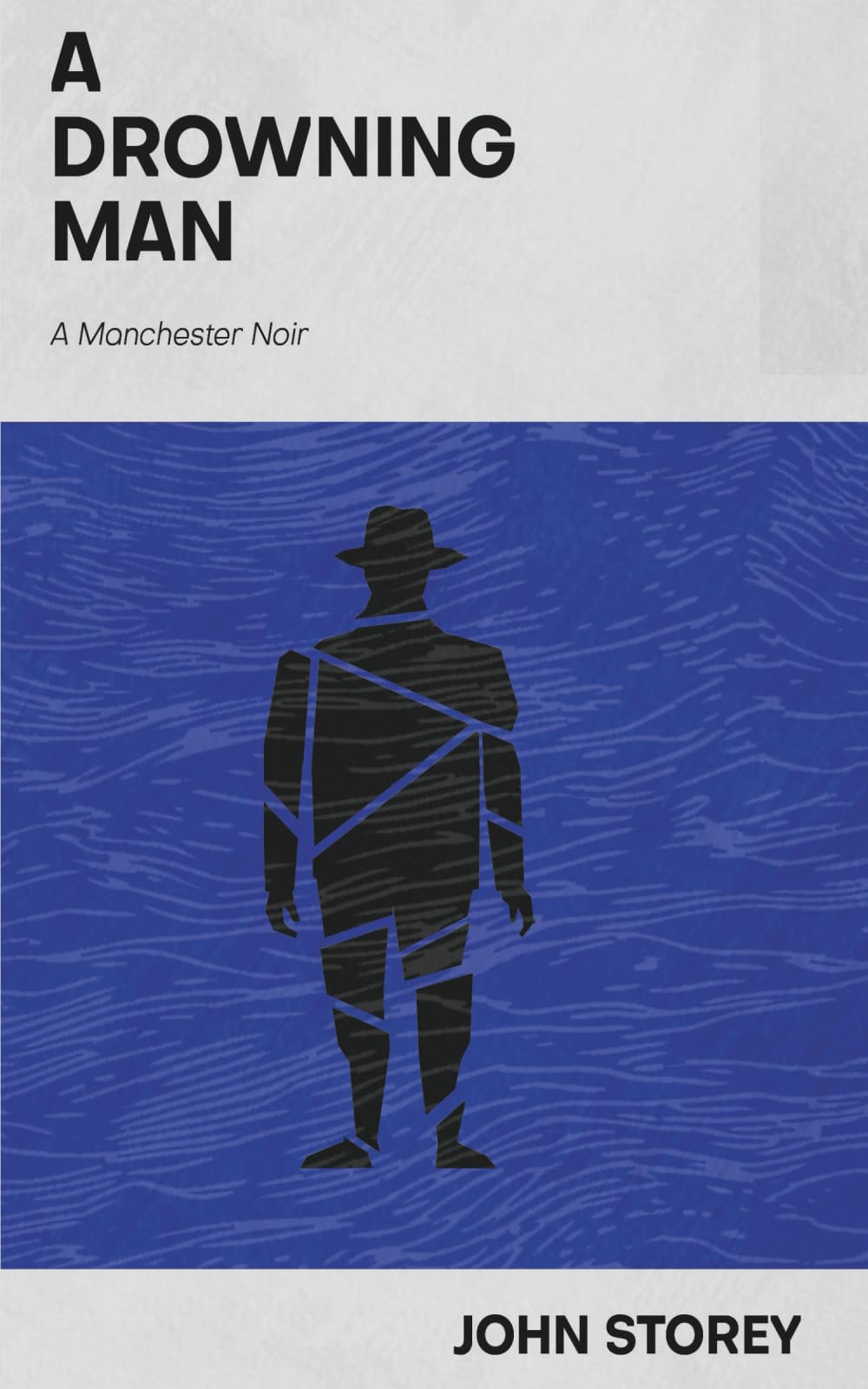 A Drowning Man: A Manchester Noir