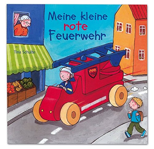 Meine kleine rote Feuerwehr Meine kleine rote Feuerwehr