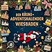 Der Krimi-Adventskalender Wiesbaden: Mordsverdächtig in 24 Akten. Ein Fall in deiner Nähe