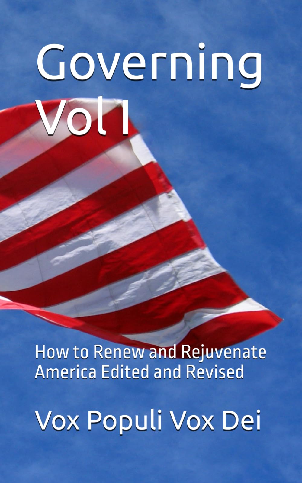 Governing: How to Renew and Rejuvenate America