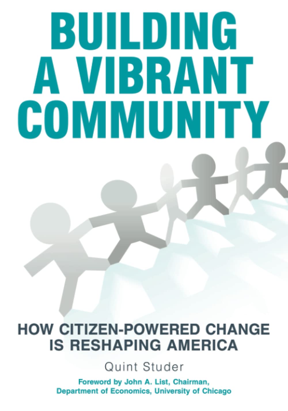 Building A Vibrant Community: How Citizen-Powered Change Is Reshaping America