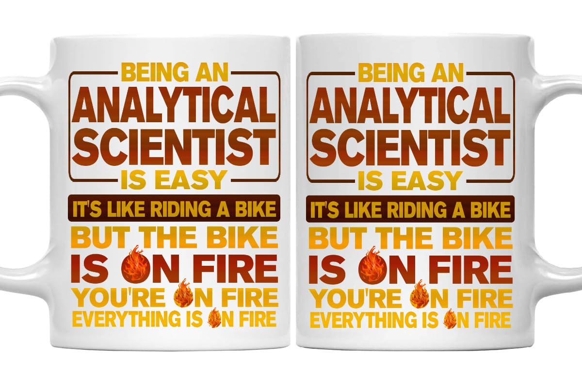 Analytical Scientist Mug - Funny Analytical Scientist Gift, Humor Ceramic Coffee Mug Being An Analytical Scientist Is Easy, Like Riding A Bike On Fire - Unique 11oz Cup for Analytical Scientist Pros