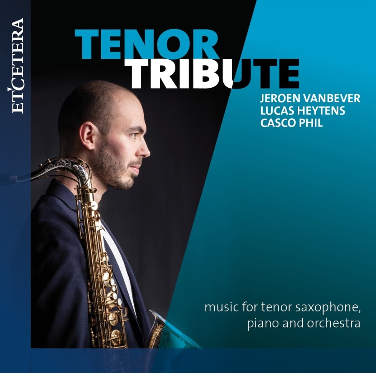 Tenor Tribute - Music for Tenor Saxophone, Piano and Orchestra