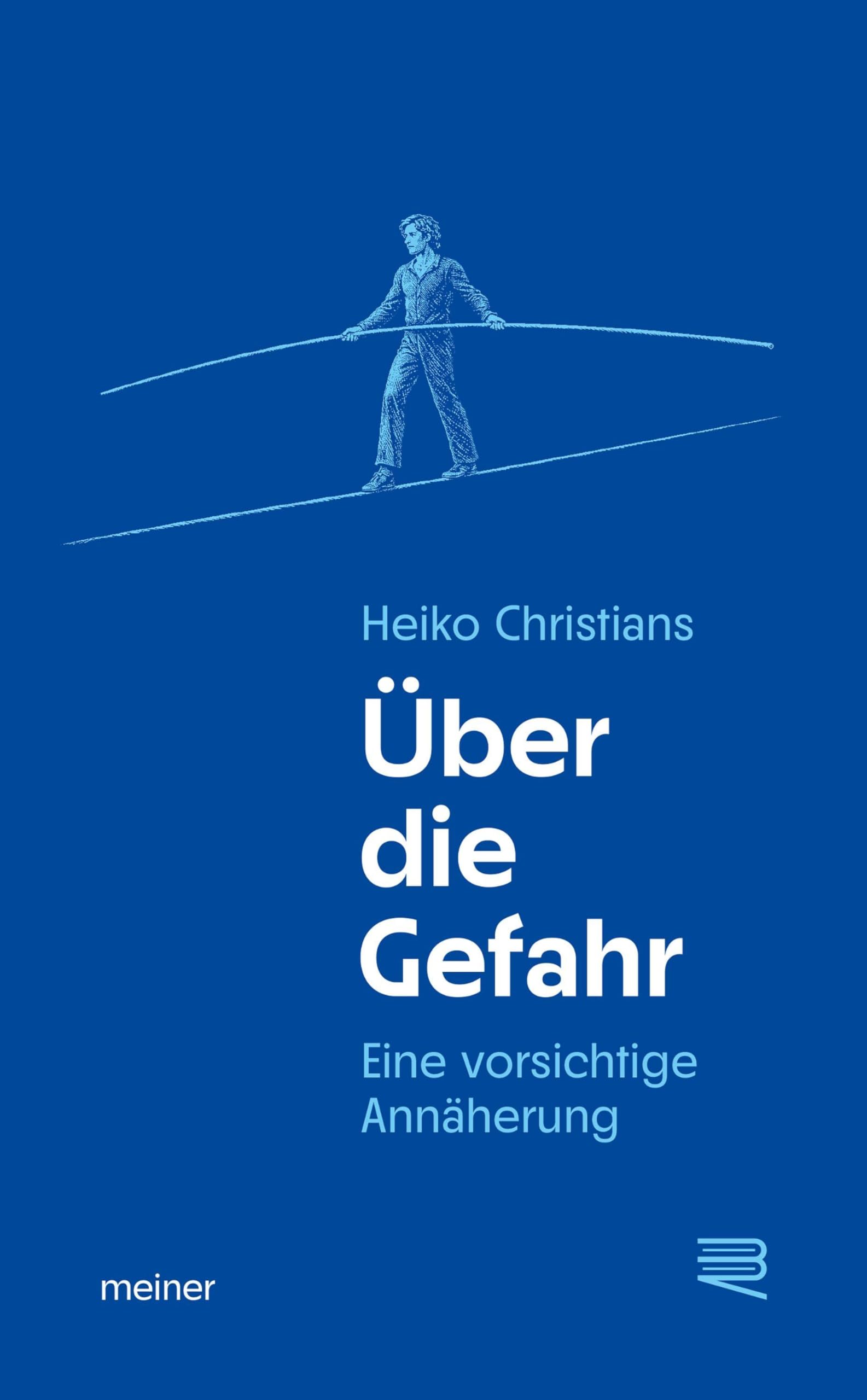 Über die Gefahr: Eine vorsichtige Annäherung (Blaue Reihe)