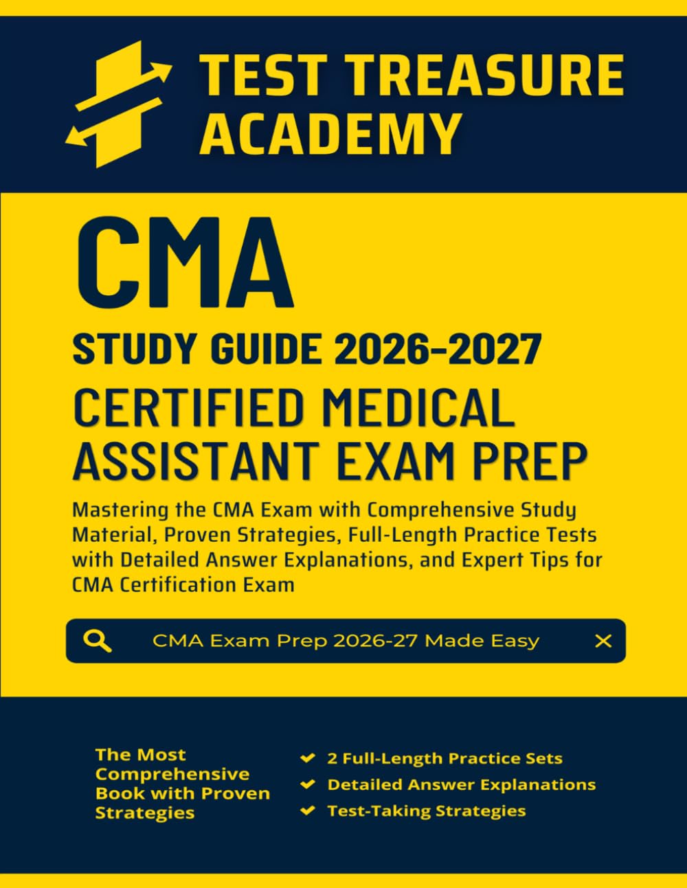CMA Study Guide 2026-2027: In-Depth Content Review, Full-Length Practice Tests with Detailed Answer Explanations for CMA Certification
