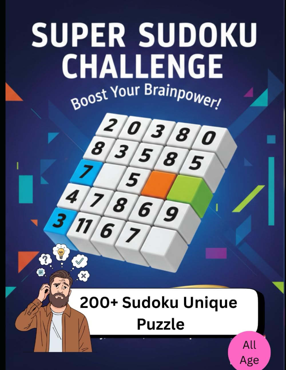 The Ultimate Sudoku Challenge Book.: 200+ Brain-Boosting Puzzles from Easy to Expert | Improve Focus, Logic & Mental Sharpness for Adults