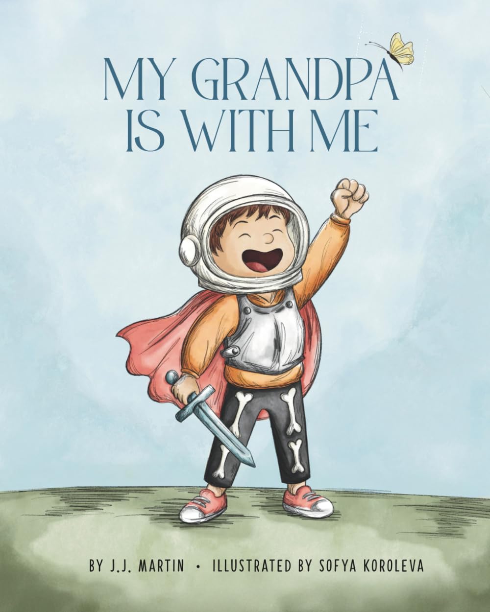 My Grandpa Is With Me: A Story About Big Love In Small Moments