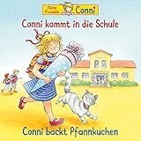  Conni kommt in die Schule (neu) / Conni backt Pfannkuchen