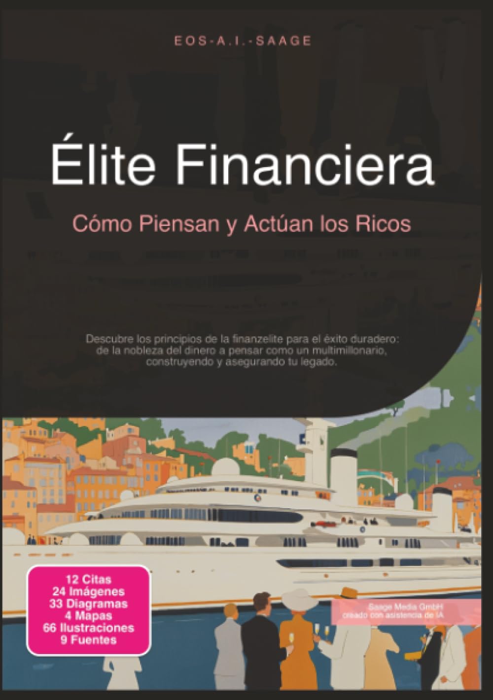 Élite Financiera: Cómo Piensan y Actúan los Ricos (Finanzas)