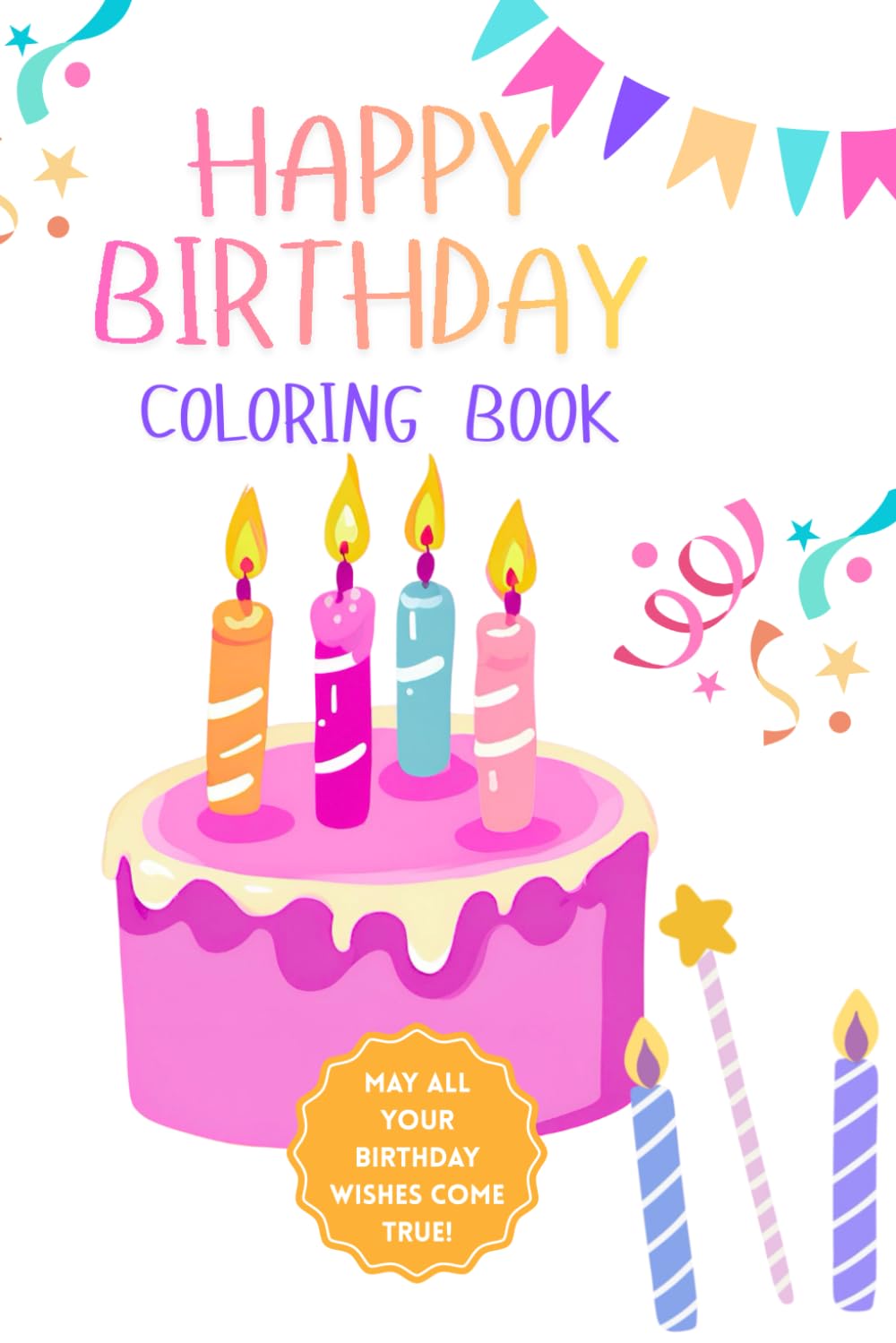 Happy Birthday Coloring Book: Happy Birthday Coloring Book