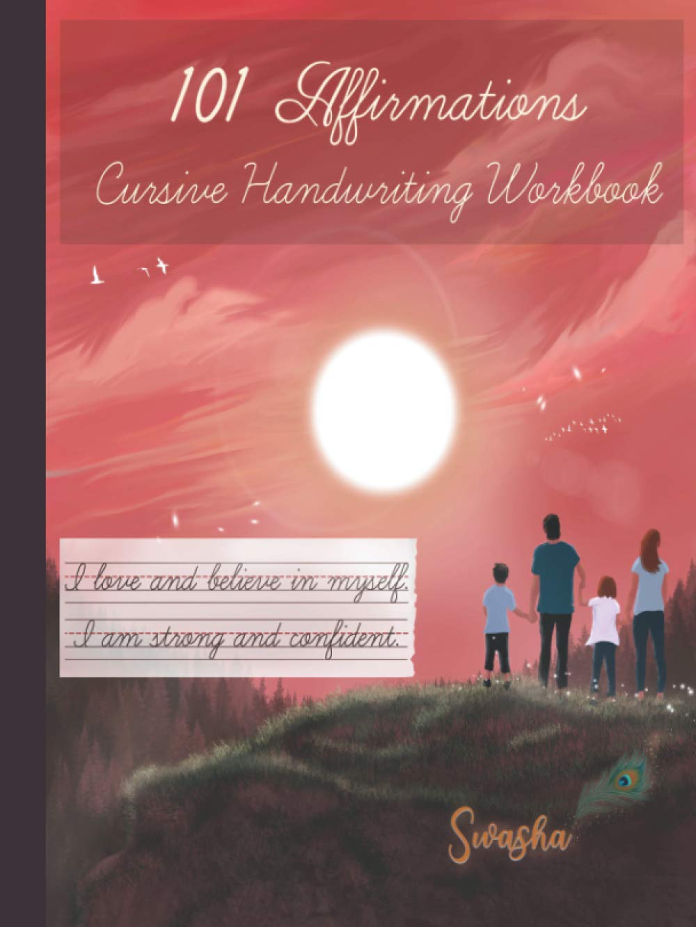101 Affirmations: Cursive Handwriting Workbook: Swasha: 9798729502165 ...