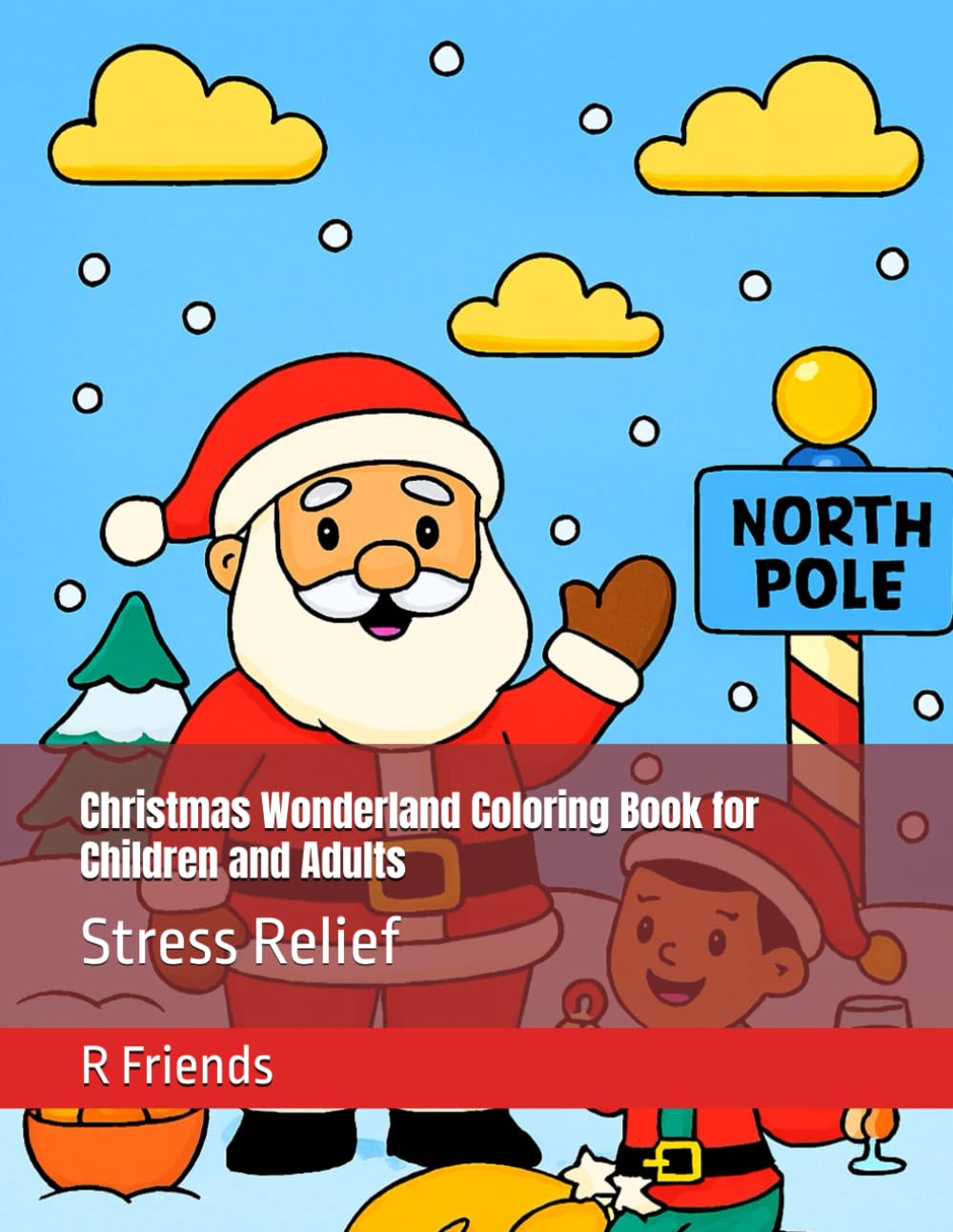 Christmas Wonderland Coloring Book for Children and Adults: Stress Relief