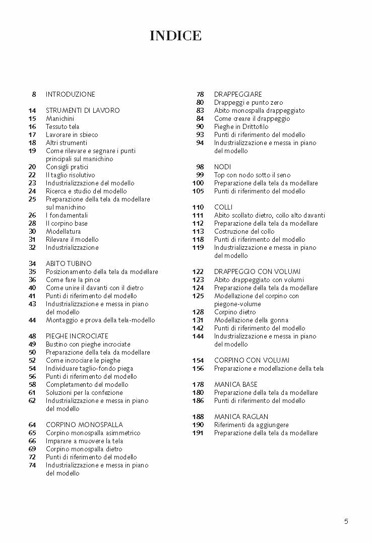 La tecnica del moulage. Corso pratico di progettazione moda. Nuova ediz.. Abiti, colli, drappeggi, nodi, volumi, maniche (Vol. 1)