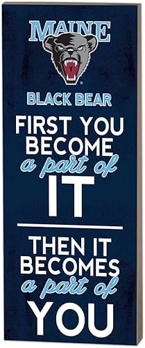 KH Sports Fan Maine (Orono) Black Bears 7 x 18 pulgadas First You Become Sign, talla única, multicolor