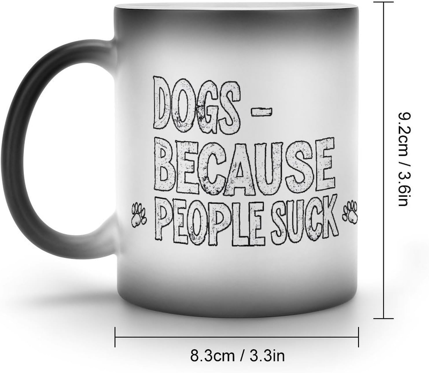 Dogs Because People Suck Color Changing Mug Heated Ceramic Cup Heat Sensitive Coffee Mug Fun Gift