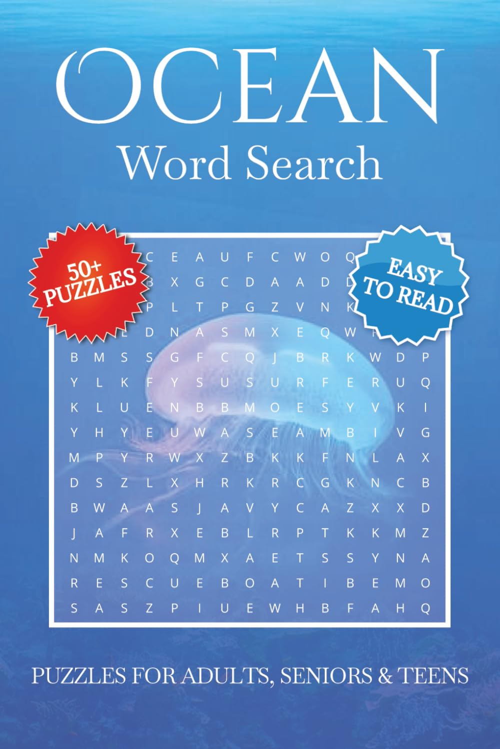 Ocean Word Search Puzzle Book: Word Searches With Easy to Read Print About Aquatic Plants, Sea Creatures, Nautical Exploration and More | 6x9 inches, ... Gift for Vacations, Holidays and Leisure