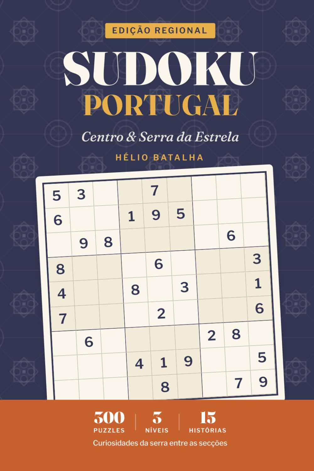 Sudoku Portugal: Large Print Sudoku in Portuguese — Centro & Serra da Estrela — 300 Puzzles for Adults & Seniors