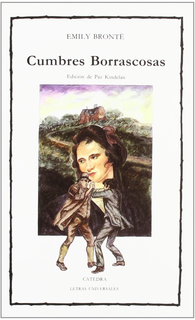 Buy Cumbres borrascosas / Wuthering Heights (Letras universales / Universal Writings) — BookShops.in