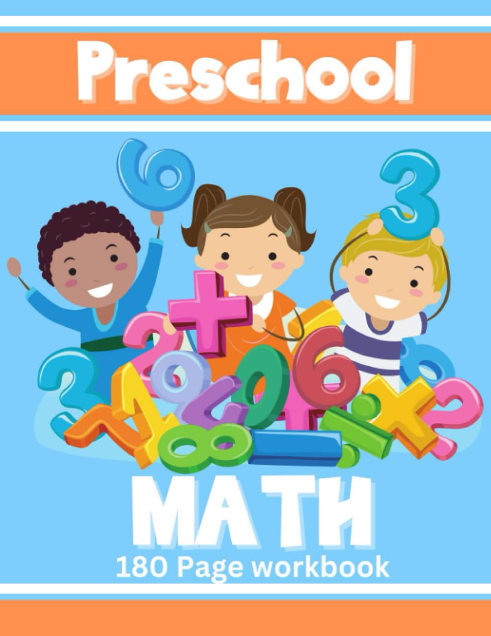 Preschool 180 Page Math Workbook: A mini book, puzzles, a maze, and more activities