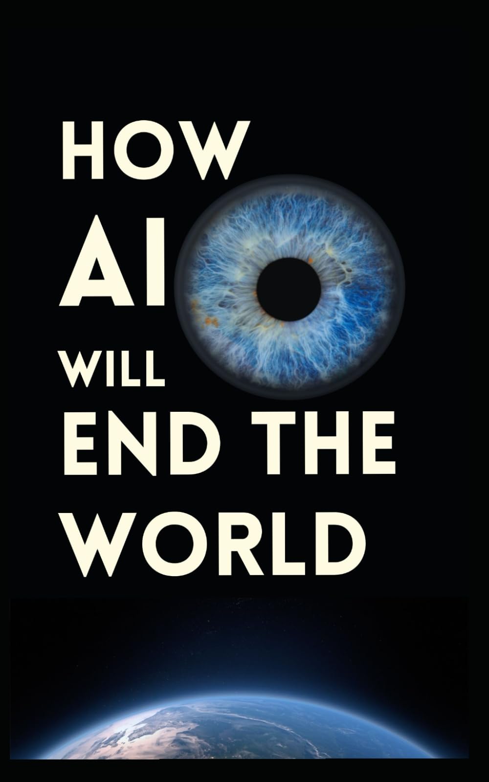 How AI Will End the World