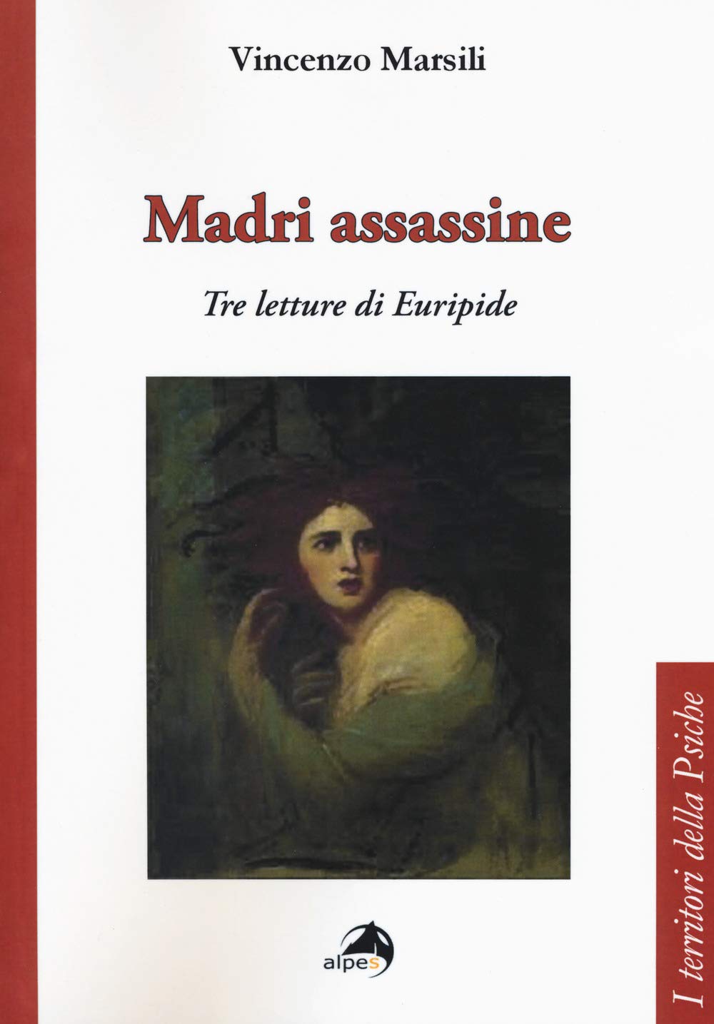 Madri Assassine. Tre Letture Di Euripide - 4