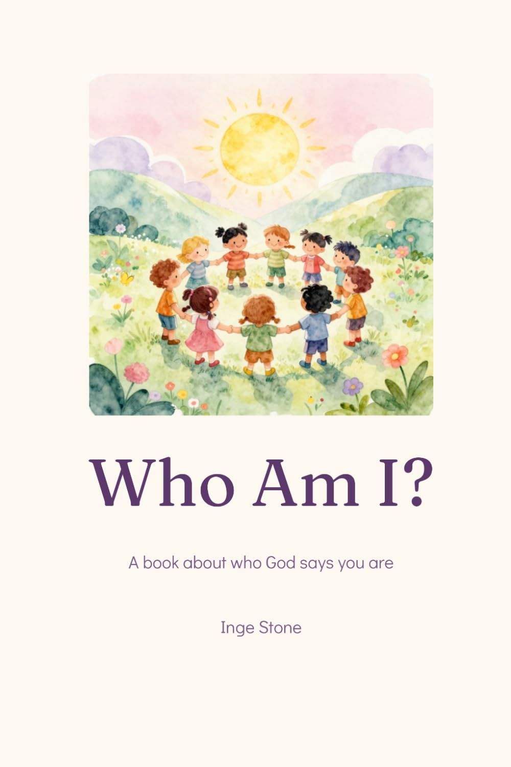 Who am I?: A book about who God says you are