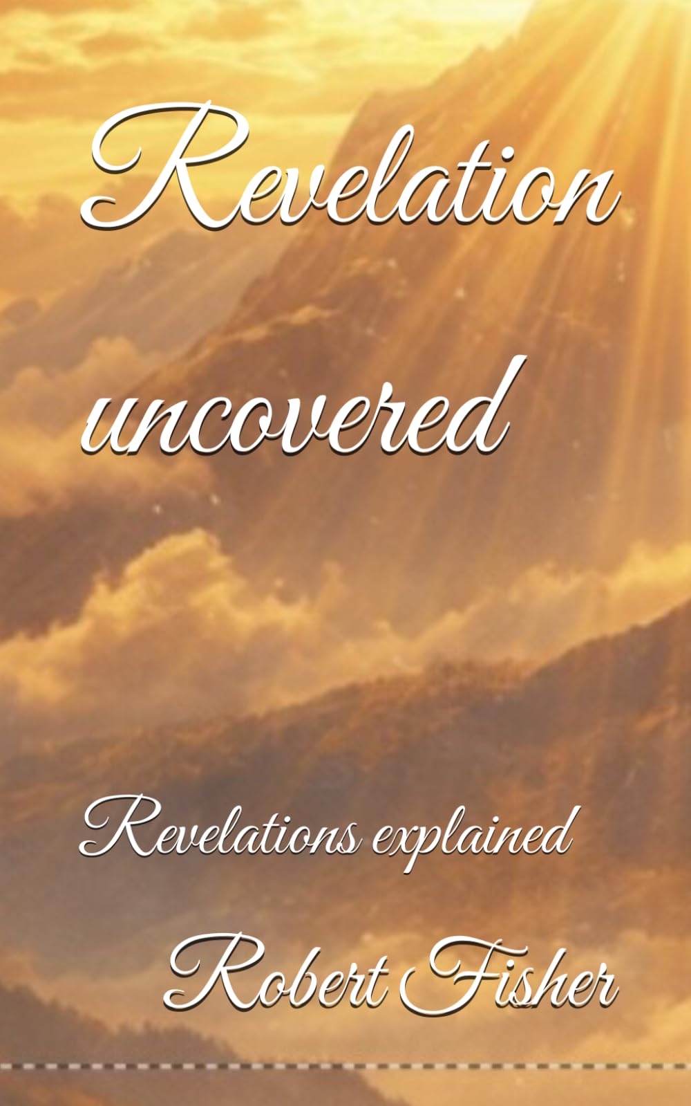 Revelation uncovered: Revelations explained