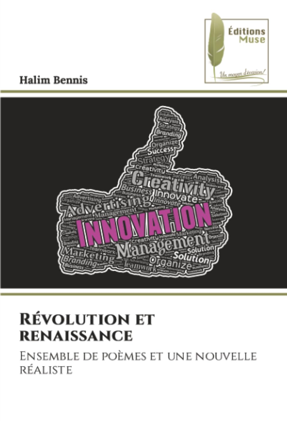 Révolution et renaissance: Ensemble de poèmes et une nouvelle réaliste