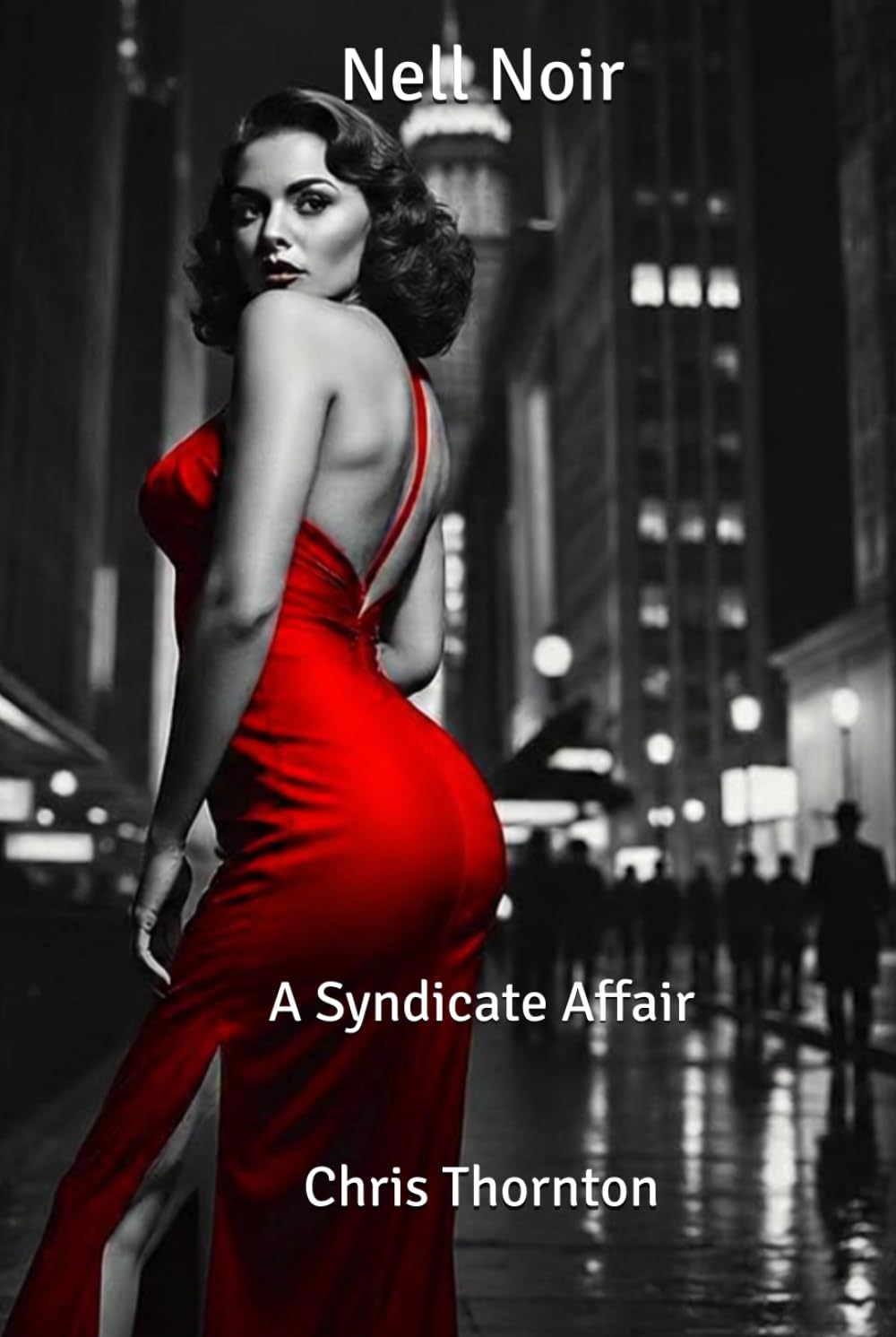 Nell Noir: A Syndicate Affair