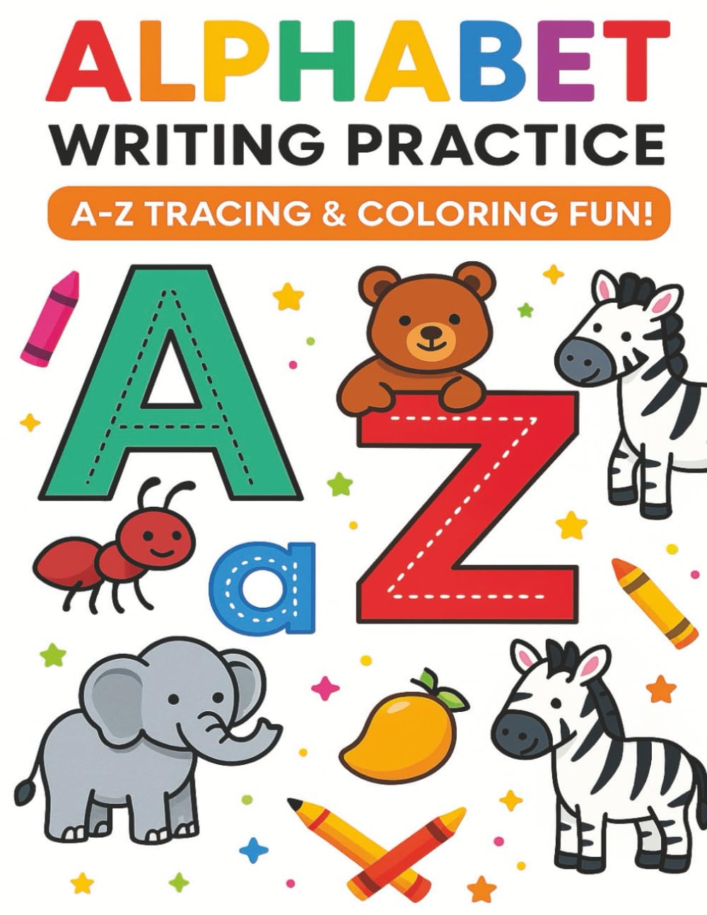 Alphabet Writing Book: A-Z Tracing & Coloring Fun
