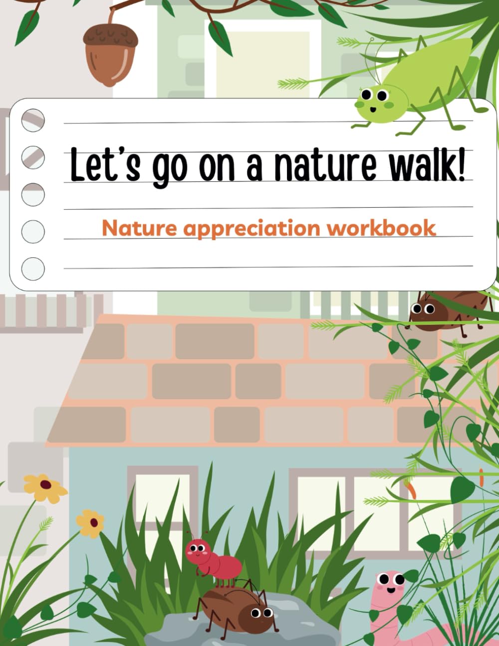 Let's go on a nature walk!: Nature appreciation workbook