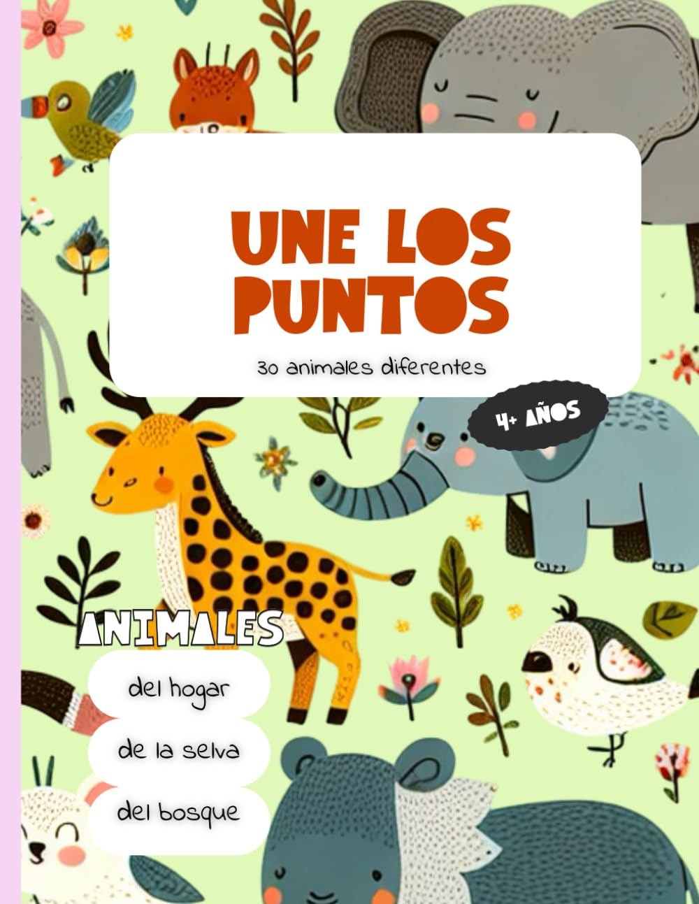 Dibujos Ocultos de Animales: Une los Puntos: Libro de actividades divertido de conecta los puntos con 30 figuras de hogar, selva y bosque para mejorar coordinación y atención.