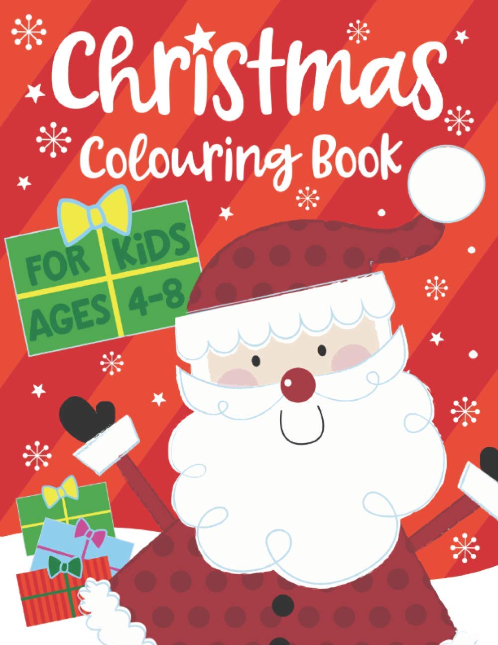 Christmas Colouring Book For Kids ages 4-8 (UK Edition): Children's Colouring Books age 4-8 year olds (Silly Bear Colouring Books)