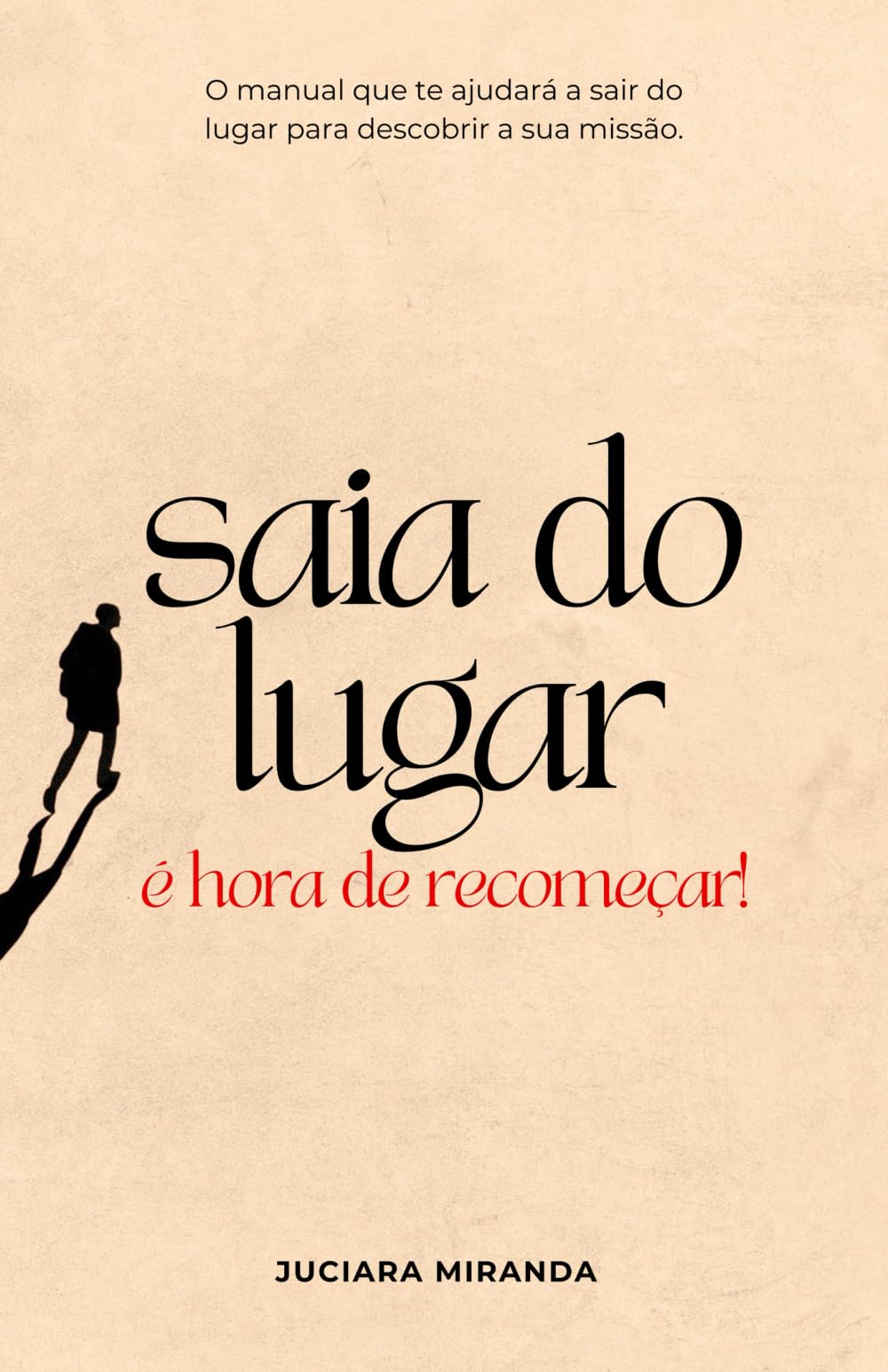 Saia do Lugar: É hora de recomeçar