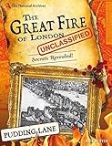 The National Archives: The Great Fire of London Unclassified: Secrets Revealed!