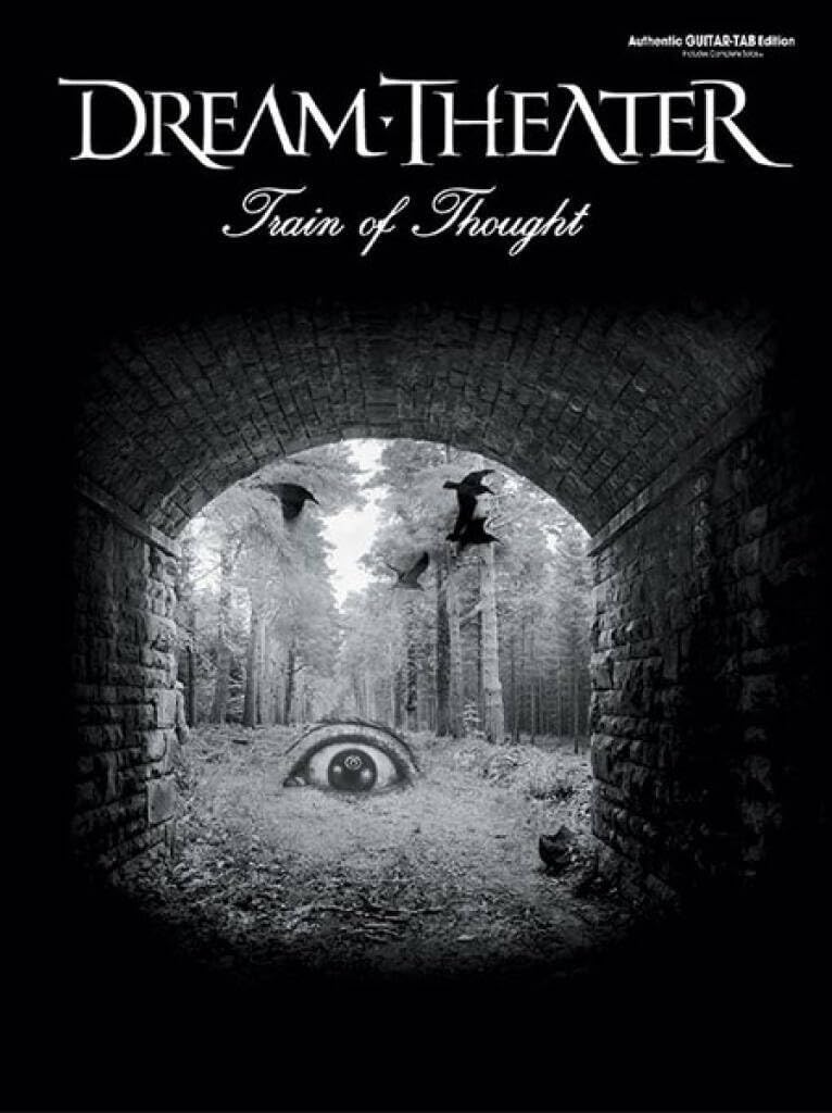 Dream Theater - Train of Thought | Guitar TAB Songbook for Electric Guitar | Authentic Album-Matching Transcriptions with Standard Notation, Lyrics and Chords | Progressive Metal Edition